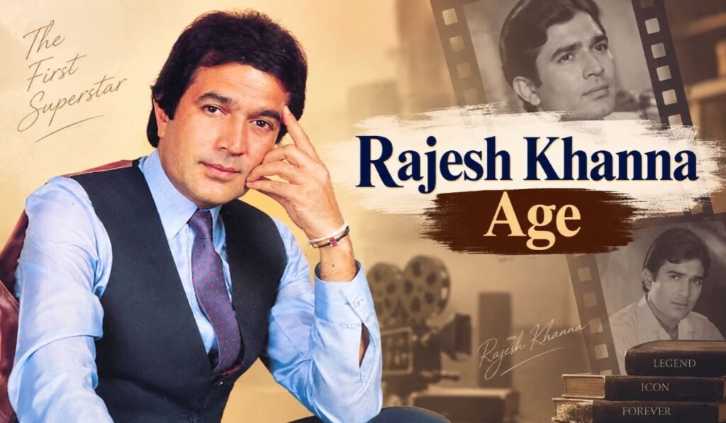 Rajesh Khanna Age
