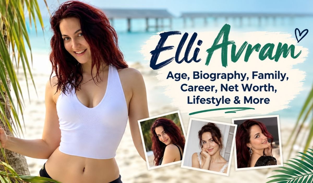 Elli Avram Age, Biography, Family, Career, Net Worth, Lifestyle & More